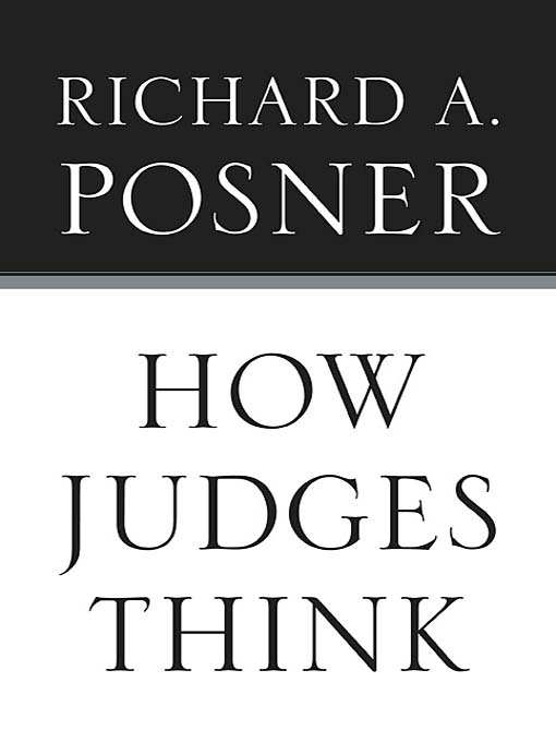 Title details for How Judges Think by Richard A. Posner - Available